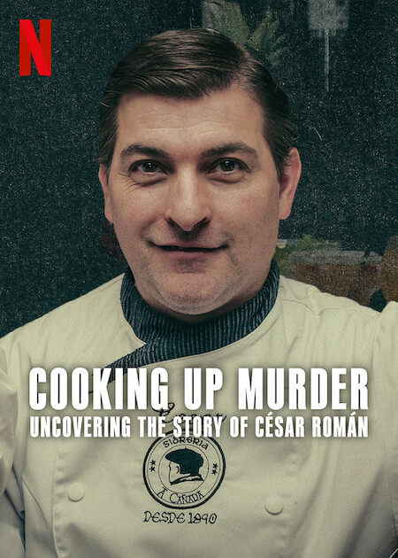 Cooking Up Murder: Uncovering the Story of César Román  Poster
